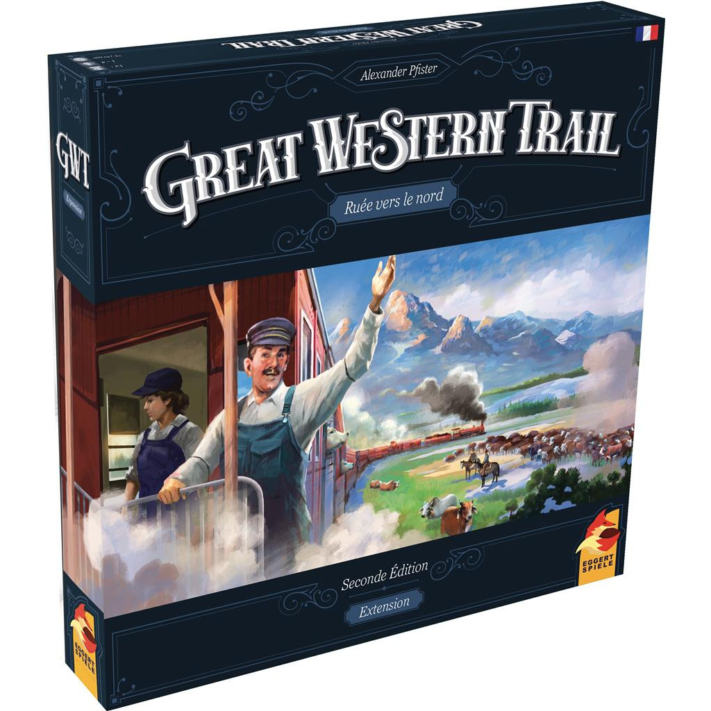 Great Western Trail La Ruée vers le nord (seconde édition)