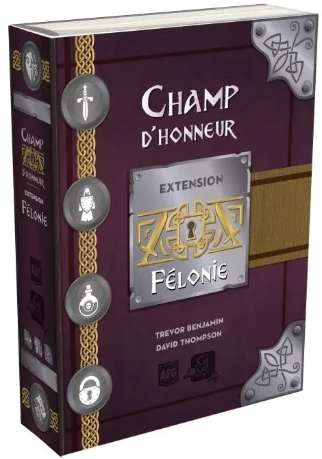 Champ d’Honneur Félonie