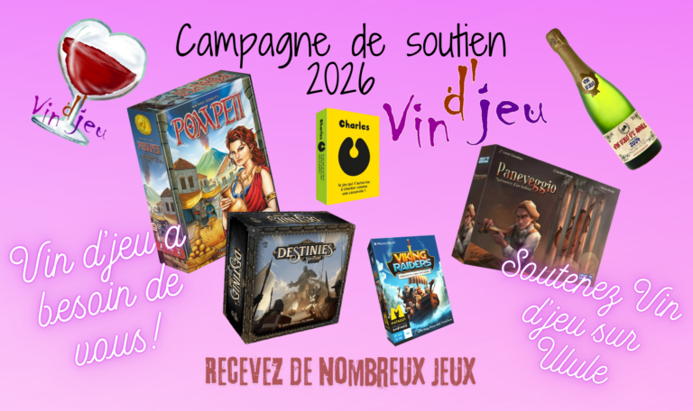 Vin d’jeu d’campagne d’soutien 2026 sur ulule: Vin d’jeu vous offre 5 nouveaux jeux