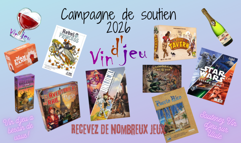 Vin d’jeu d’campagne d’soutien 2026 sur ulule: Vin d’jeu vous offre 8 nouveaux lots de jeux